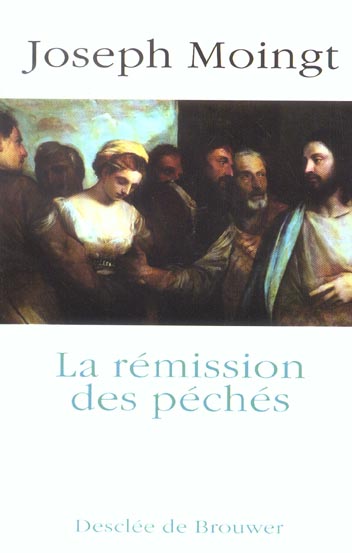 LA REMISSION DES PECHES