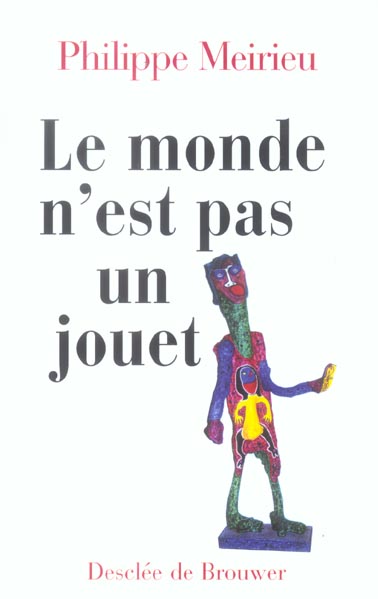 LE MONDE N'EST PAS UN JOUET