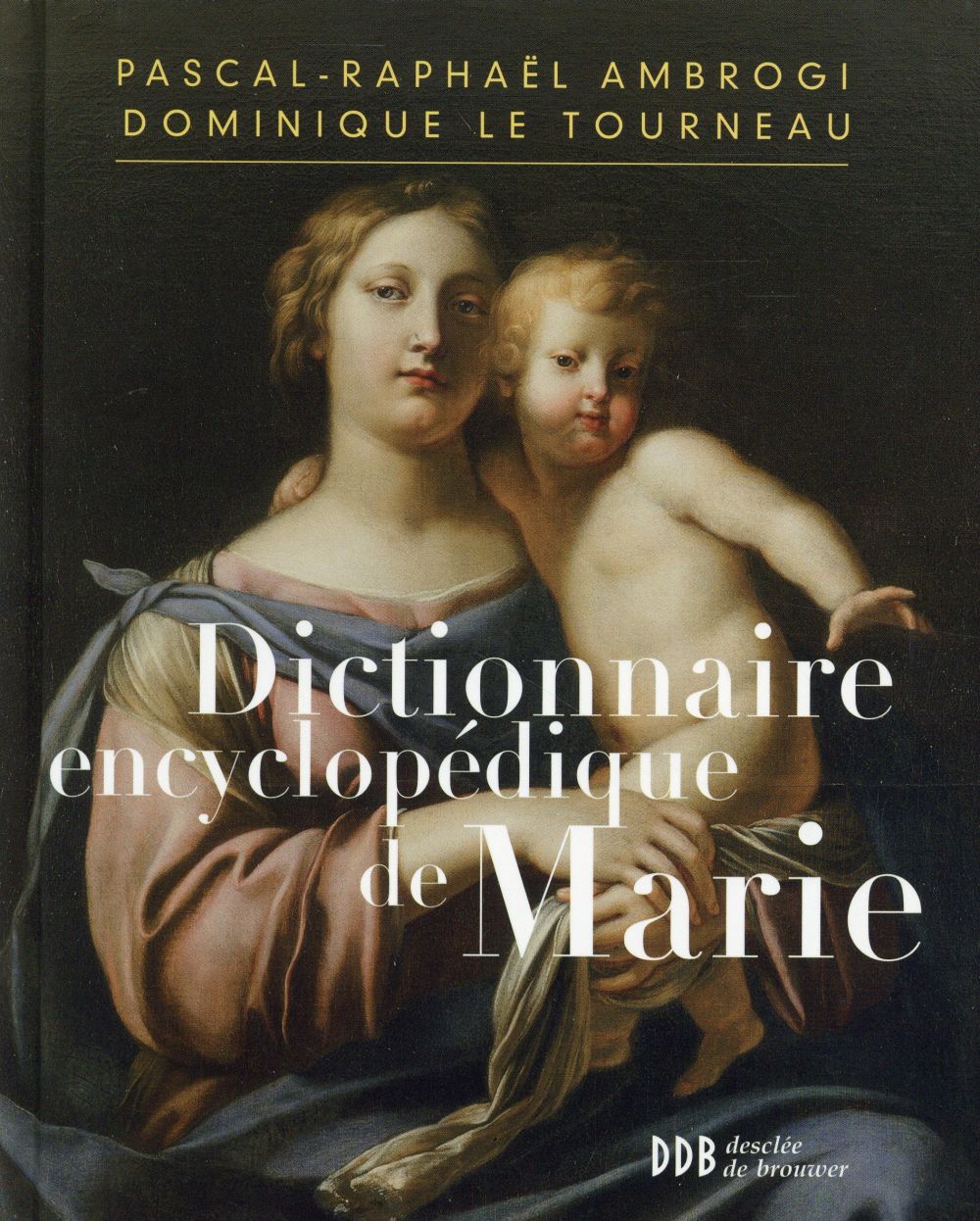 DICTIONNAIRE ENCYCLOPEDIQUE DE MARIE