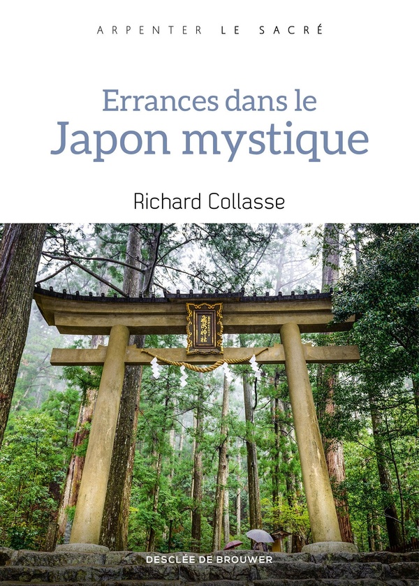 ERRANCES DANS LE JAPON MYSTIQUE