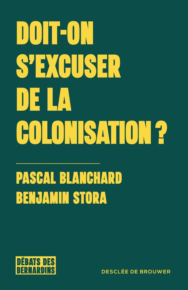 DOIT-ON S'EXCUSER DE LA COLONISATION ?
