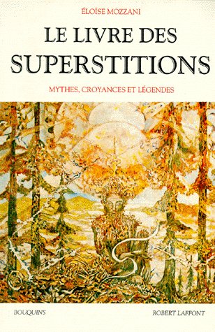 LE LIVRE DES SUPERSTITIONS