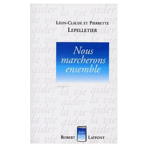 NOUS MARCHERONS ENSEMBLE