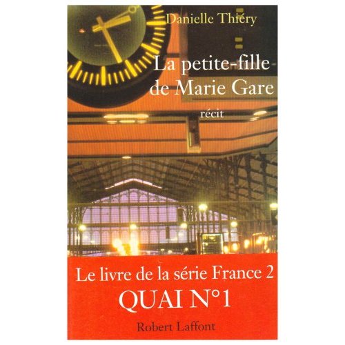 LA PETITE FILLE DE MARIE-GARE