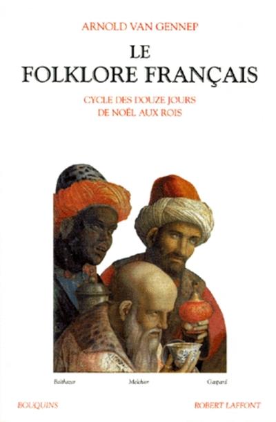 LE FOLKLORE FRANCAIS - TOME 3 - VOL03