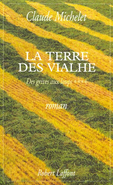 LA TERRE DES VIALHE T4