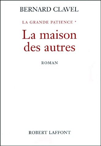 LA MAISON DES AUTRES - TOME 1 - NE - LA GRANDE PATIENCE - VOL01