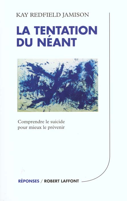 LA TENTATION DU NEANT COMPRENDRE LE SUICIDE POUR MIEUX LE PREVENIR