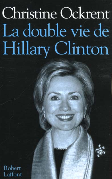 LA DOUBLE VIE DE HILLARY CLINTON
