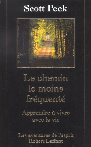 LE CHEMIN LE MOINS FREQUENTE - NE
