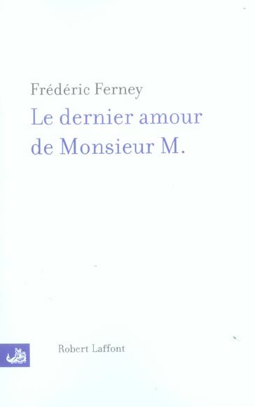 LE DERNIER AMOUR DE MONSIEUR M.