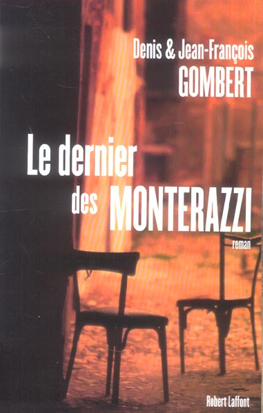 LE DERNIER DES MONTERAZZI