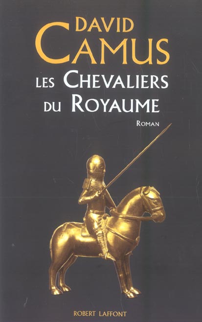 LE ROMAN DE LA CROIX T1 LES CHEVALIERS DU ROYAUME - VOL01