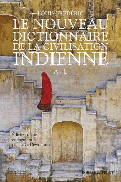 LE NOUVEAU DICTIONNAIRE DE LA CIVILISATION INDIENNE - TOME 1 - VOL01