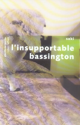 L'INSUPPORTABLE BASSINGTON SUIVI DE QUATRE NOUVELLES INEDITES - PAVILLONS POCHE