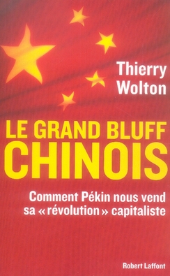 LE GRAND BLUFF CHINOIS COMMENT PEKIN NOUS VEND SA "REVOLUTION" CAPITALISTE