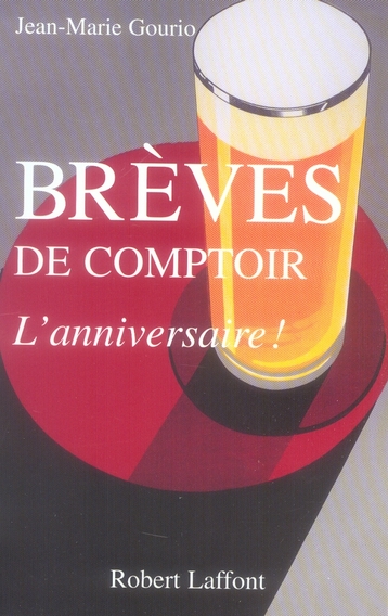 BREVES DE COMPTOIR - L'ANNIVERSAIRE