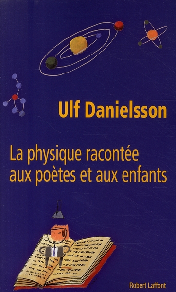 LA PHYSIQUE RACONTEE AUX POETES ET AUX ENFANTS