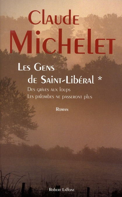 LES GENS DE SAINT LIBERAL - TOME 1 - VOL01