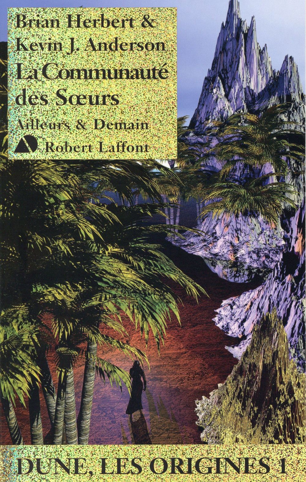 LA COMMUNAUTE DES SOEURS - DUNE LES ORIGINES 1