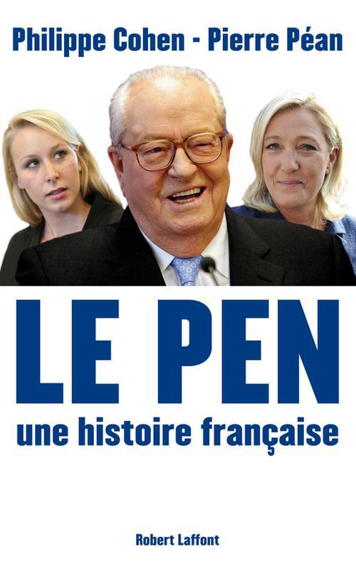 LE PEN, UNE HISTOIRE FRANCAISE