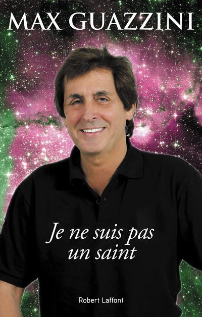 JE NE SUIS PAS UN SAINT