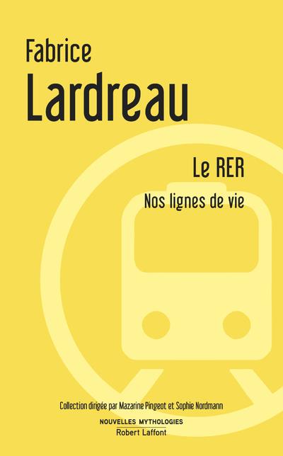 LE RER - NOS LIGNES DE VIE