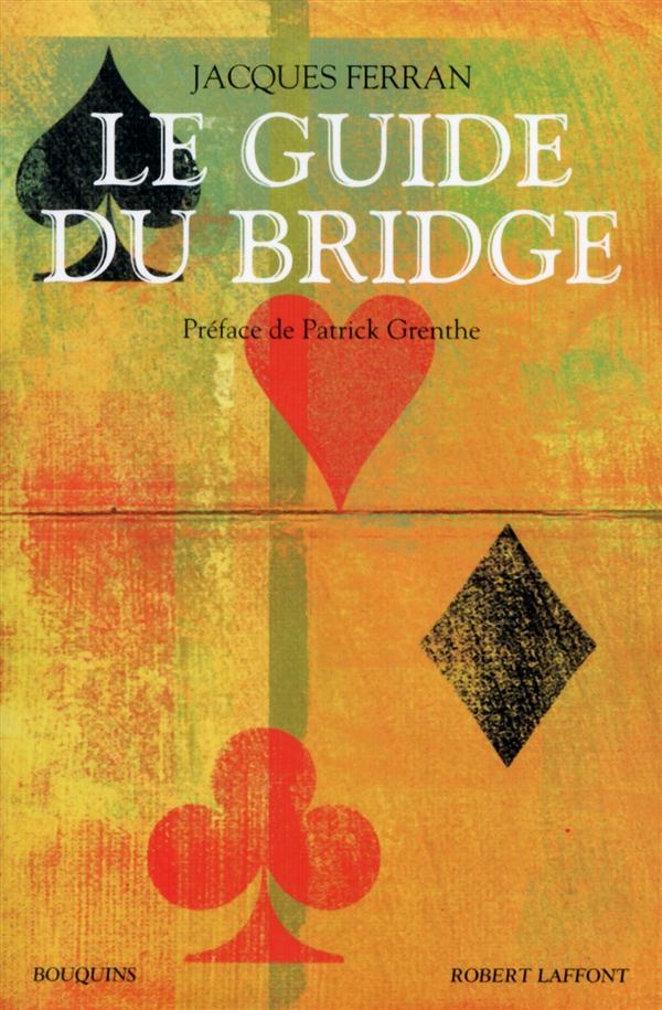 LE GUIDE DU BRIDGE