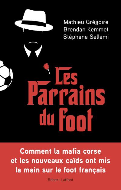 LES PARRAINS DU FOOT