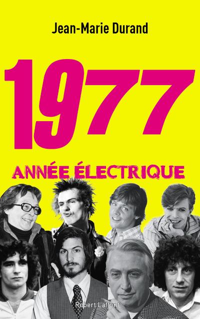 1977 - ANNEE ELECTRIQUE