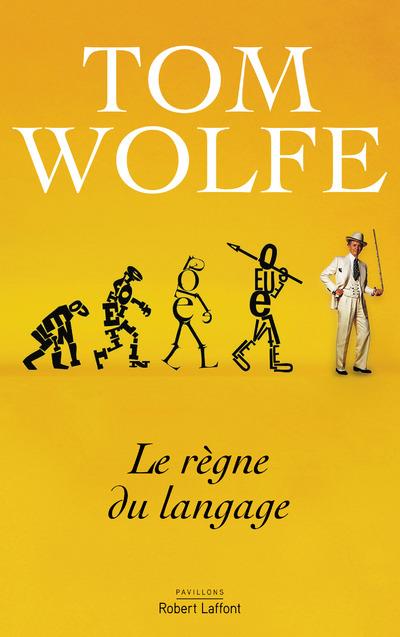 LE REGNE DU LANGAGE