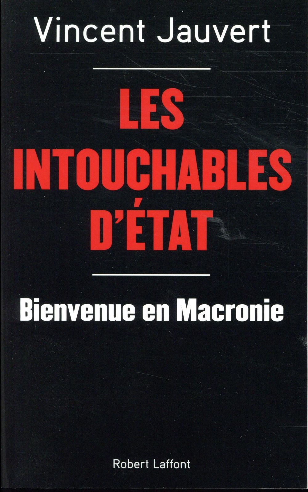 LES INTOUCHABLES D'ETAT