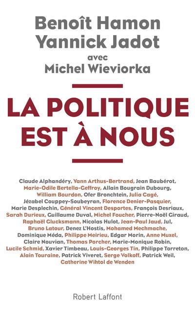 LA POLITIQUE EST A NOUS