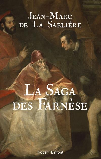 LA SAGA DES FARNESE