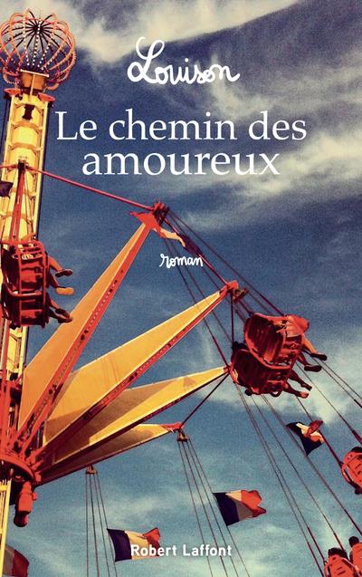 LE CHEMIN DES AMOUREUX