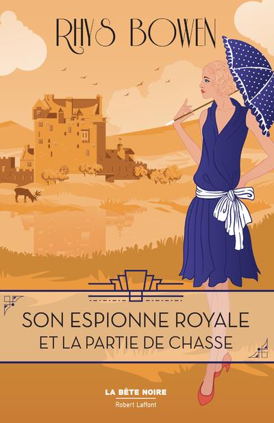 SON ESPIONNE ROYALE ET LA PARTIE DE CHASSE - TOME 3 - VOL03