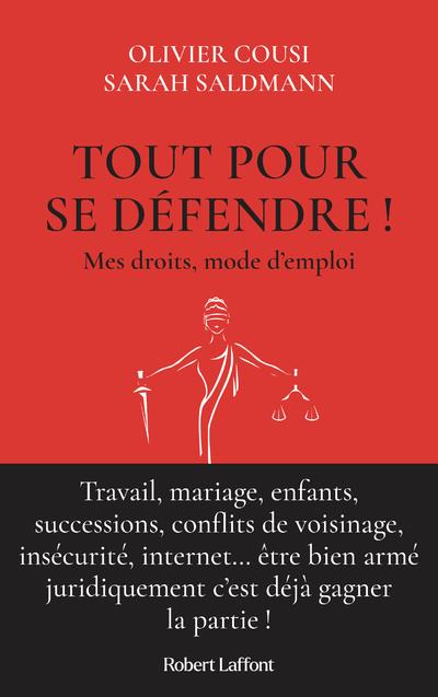 TOUT POUR SE DEFENDRE ! MES DROITS, MODE D'EMPLOI