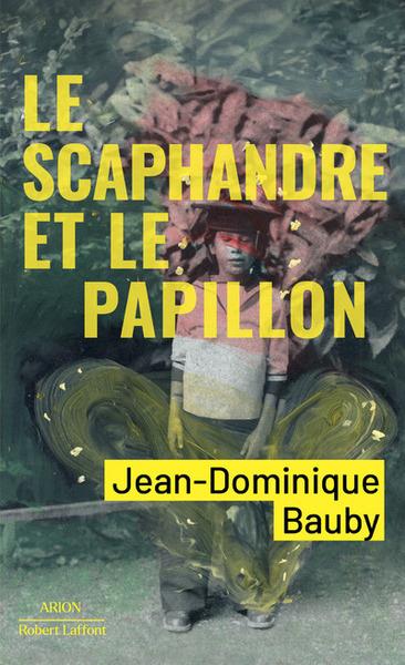 LE SCAPHANDRE ET LE PAPILLON