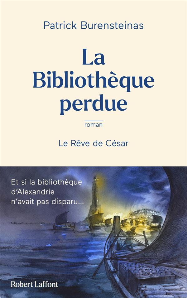 LA BIBLIOTHEQUE PERDUE - LE REVE DE CESAR