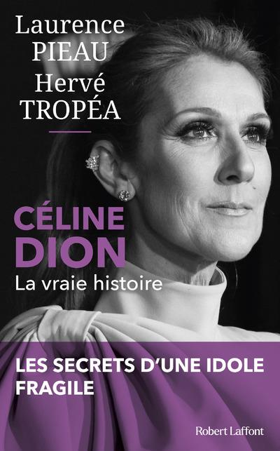 CELINE DION - LA VRAIE HISTOIRE