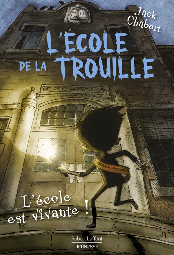 L'ECOLE DE LA TROUILLE - TOME 1 L'ECOLE EST VIVANTE