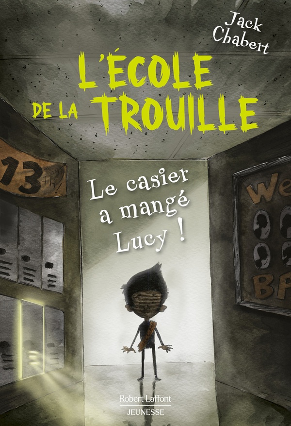 L'ECOLE DE LA TROUILLE - TOME 2 LE CASIER A MANGE LUCY !