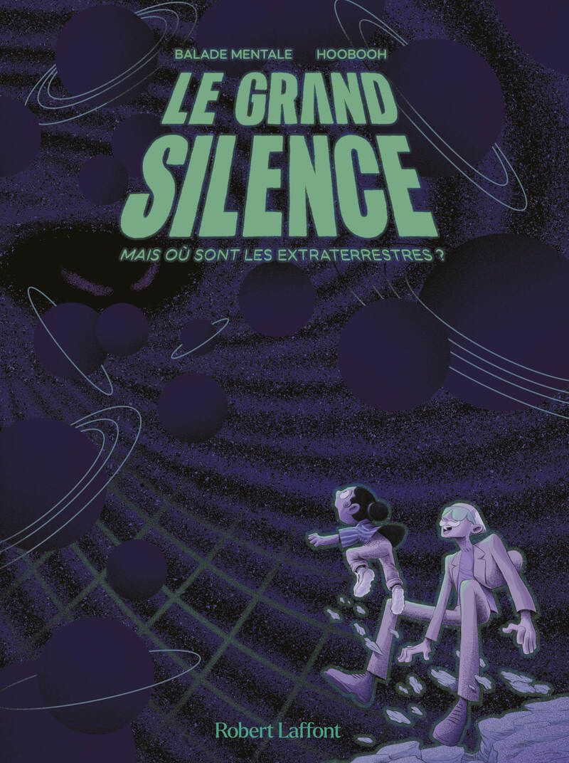 LE GRAND SILENCE - MAIS OU SONT LES EXTRATERRESTRES ?