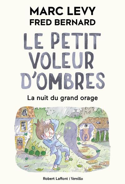 LE PETIT VOLEUR D'OMBRES - TOME 6 LA NUIT DU GRAND ORAGE