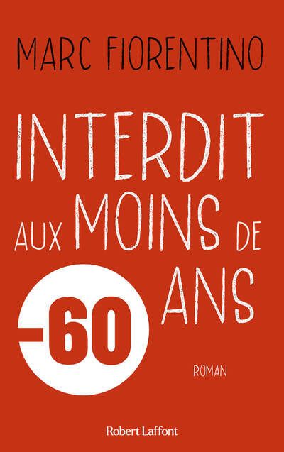 INTERDIT AUX MOINS DE 60 ANS