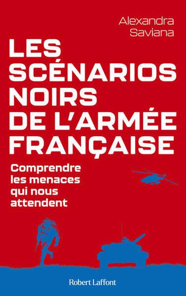LES SCENARIOS NOIRS DE L'ARMEE FRANCAISE