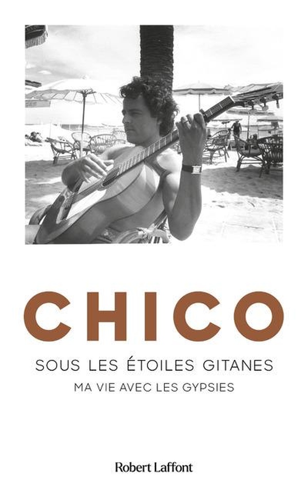 CHICO - SOUS LES ETOILES GITANES