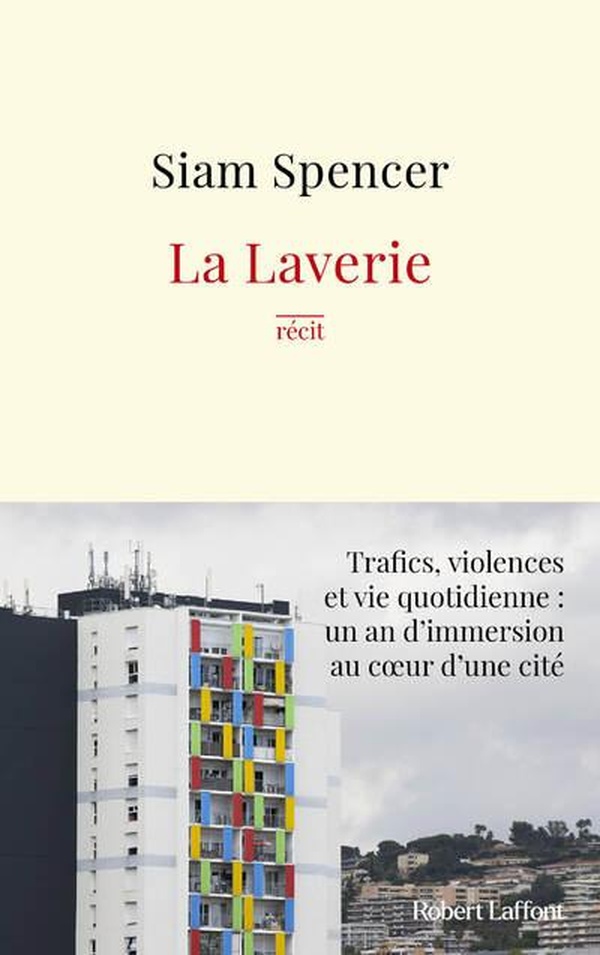 LA LAVERIE - TRAFICS, VIOLENCES ET UNE VIE QUOTIDIENNE : UN AN D'IMMERSION AU COEUR DES CITES