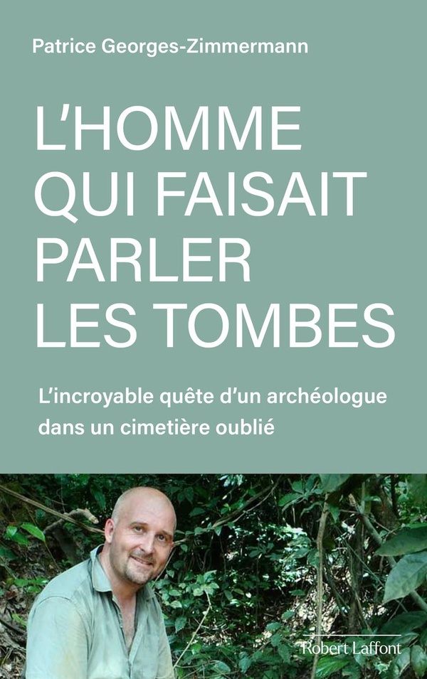 L'HOMME QUI FAISAIT PARLER LES TOMBES