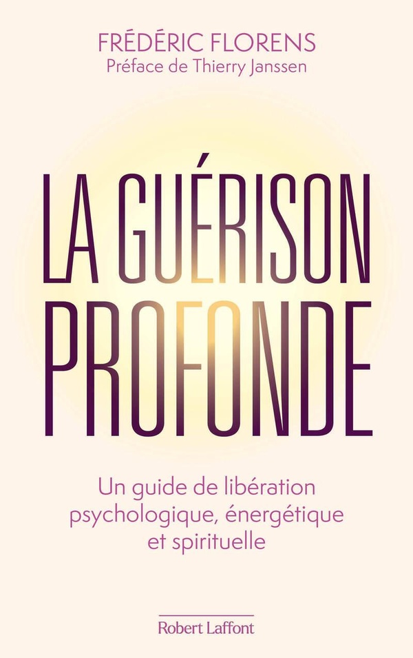 LA GUERISON PROFONDE